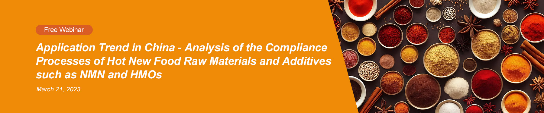 /en/food/free-webinar-application-trend-in-china-analysis-of-the-compliance-processes-of-hot-new-food-raw-materials-and-additives-such-as-nmn-and-hmos